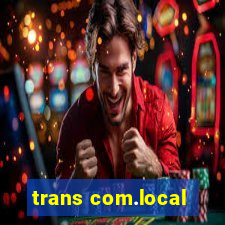 trans com.local